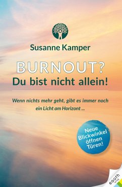 Burnout - Du bist nicht allein! (eBook, ePUB) - Kamper, Susanne