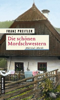 Die schönen Mordschwestern (eBook, ePUB) - Preitler, Franz