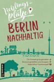 Lieblingsplätze Berlin nachhaltig (eBook, ePUB)