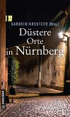 Düstere Orte in Nürnberg (eBook, ePUB)