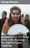 Romano Lavo-Lil: Word Book of the Romany; Or, English Gypsy Language (eBook, ePUB)