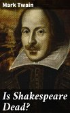 Is Shakespeare Dead? (eBook, ePUB)