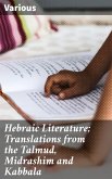 Hebraic Literature; Translations from the Talmud, Midrashim and Kabbala (eBook, ePUB)