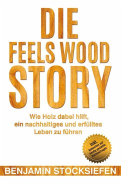 Die Feels Wood Story (eBook, ePUB) - Stocksiefen, Benjamin