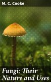 Fungi: Their Nature and Uses (eBook, ePUB)