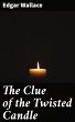 The Clue of the Twisted Candle (eBook,... - Bild 1
