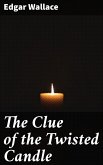 The Clue of the Twisted Candle (eBook, ePUB)