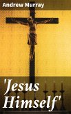 'Jesus Himself' (eBook, ePUB)