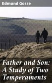 Father and Son: A Study of Two Temperaments (eBook, ePUB)
