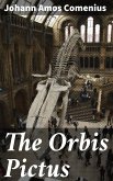 The Orbis Pictus (eBook, ePUB)