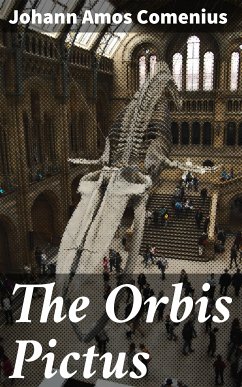 The Orbis Pictus (eBook, ePUB) - Comenius, Johann Amos