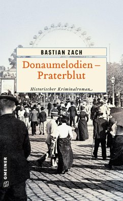 Donaumelodien - Praterblut (eBook, ePUB) - Zach, Bastian