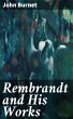 Rembrandt and His Works (eBook, ePUB) - Bild 1