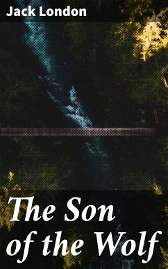 The Son of the Wolf (eBook, ePUB) - London, Jack