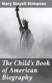 The Child's Book of American Biography (eBook, ePUB)