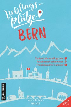 Lieblingsplätze Bern (eBook, PDF) - Ott, Paul