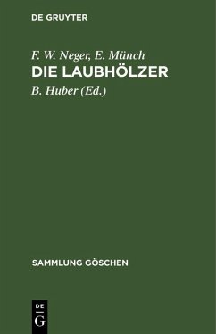 Die Laubhölzer (eBook, PDF) - Neger, F. W.; Münch, E.