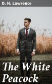 The White Peacock (eBook, ePUB)