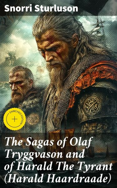The Sagas of Olaf Tryggvason and of Harald The Tyrant (Harald Haardraade) (eBook, ePUB)