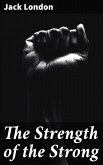 The Strength of the Strong (eBook, ePUB)