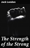 The Strength of the Strong (eBook, ePUB)