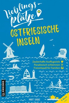 Lieblingsplätze Ostfriesische Inseln (eBook, ePUB) - Diers, Knut