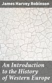 An Introduction to the History of Western Europe (eBook, ePUB)