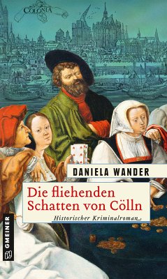 Die fliehenden Schatten von Cölln (eBook, PDF) - Wander, Daniela