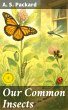 Our Common Insects (eBook, ePUB) - Bild 1