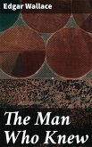 The Man Who Knew (eBook, ePUB)