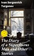 The Diary of a Superfluous Man and... - Bild 1