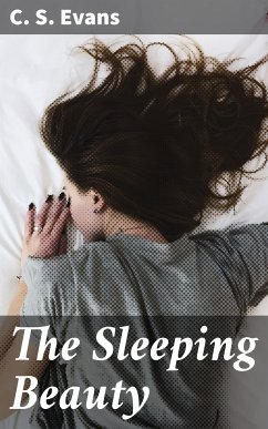 The Sleeping Beauty (eBook, ePUB) - Evans, C. S.