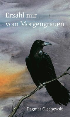 Erzähl mir vom Morgengrauen (eBook, ePUB) - Olschewski, Dagmar