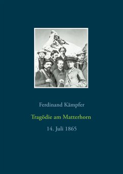 Tragödie am Matterhorn (eBook, ePUB) - Kämpfer, Ferdinand