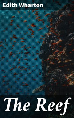 The Reef (eBook, ePUB) - Wharton, Edith