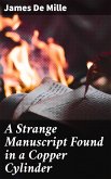 A Strange Manuscript Found in a Copper Cylinder (eBook, ePUB)