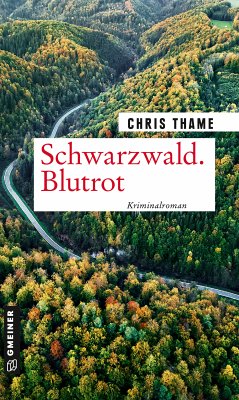 Schwarzwald. Blutrot (eBook, PDF) - Thame, Chris