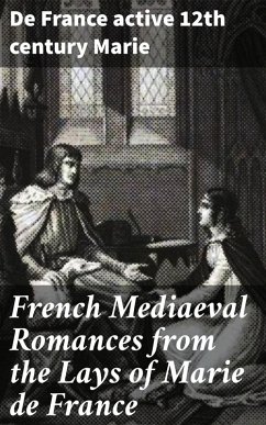 French Mediaeval Romances from the Lays of Marie de France (eBook, ePUB) - Marie, De France
