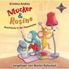 Mucker & Rosine - Buschfunk in der Hasenhütte (MP3-Download) - Andres, Kristina