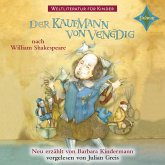 Weltliteratur für Kinder - Der Kaufmann von Venedig von William Shakespeare (MP3-Download)