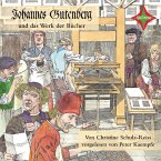 Kinder entdecken berühmte Leute: Johannes Gutenberg und das Werk der Bücher (MP3-Download)