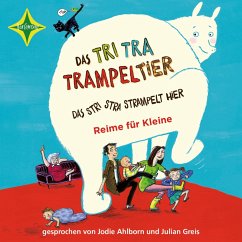 Das Tri Tra Trampeltier, das stri stra strampelt hier (Reime für Kleine) (MP3-Download) - Schweizer, Stefanie