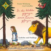 In die Wälder gegangen, einen Löwen gefangen - Gedichte und Findlinge (MP3-Download)