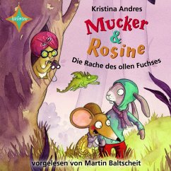 Mucker & Rosine, Die Rache des ollen Fuchses (MP3-Download) - Andres, Kristina