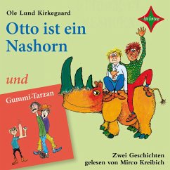 Otto ist ein Nashorn und Gummi-Tarzan (MP3-Download) - Kirkegaard, Ole Lund