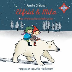 Elfrid & Mila - Das Weihnachtswichtelwunder (MP3-Download) - Oljelund, Pernilla