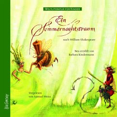 Weltliteratur für Kinder - Ein Sommernachtstraum von William Shakespeare (MP3-Download) - Kindermann, Barbara; Shakespeare, William