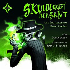 Skulduggery Pleasant, Folge 2: Das Groteskerium kehrt zurück (MP3-Download) - Landy, Derek