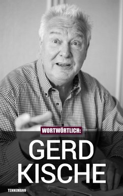 Wortwörtlich: Gerd Kische - Pissowotzki, Jörn; Tennemann, Leif