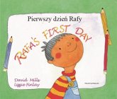 Rafa's First Day Polish and English Rafa's First Day Polish and English